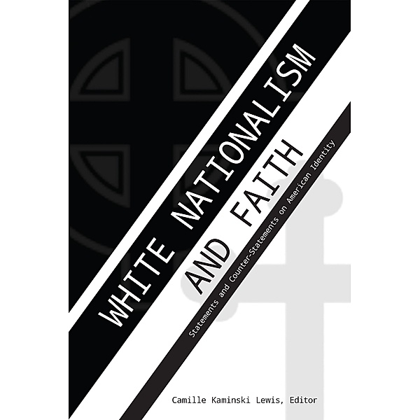 White Nationalism and Faith / Speaking of Religion Bd.3