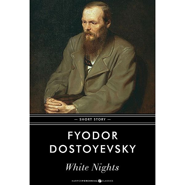 White Nights, Fyodor Dostoyevsky