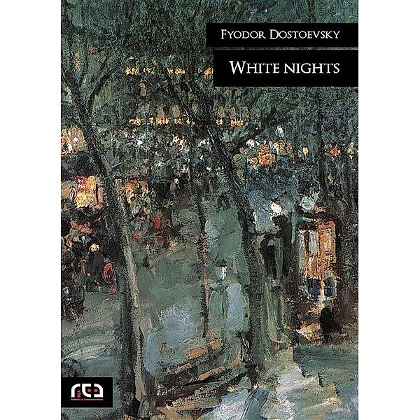 White nights / Classici Bd.438, Fyodor Dostoevsky