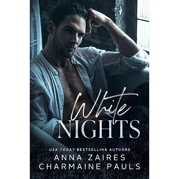 White Nights / White Nights Bd.1, Anna Zaires, Charmaine Pauls