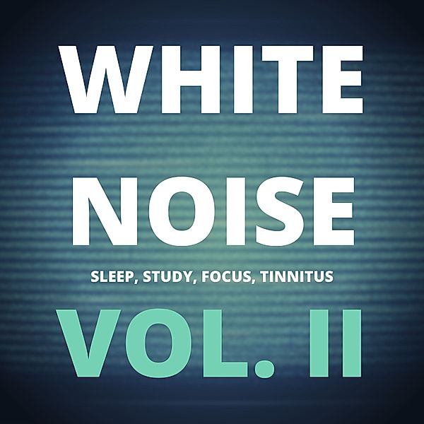 White Noise Collection - 1 - White Noise (Vol. II), White Noise Laboratory, Marisa Sheldon