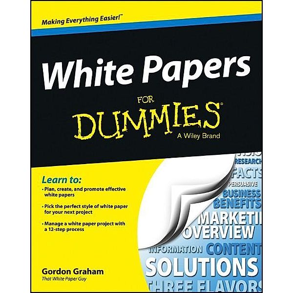 White Papers For Dummies, Gordon Graham