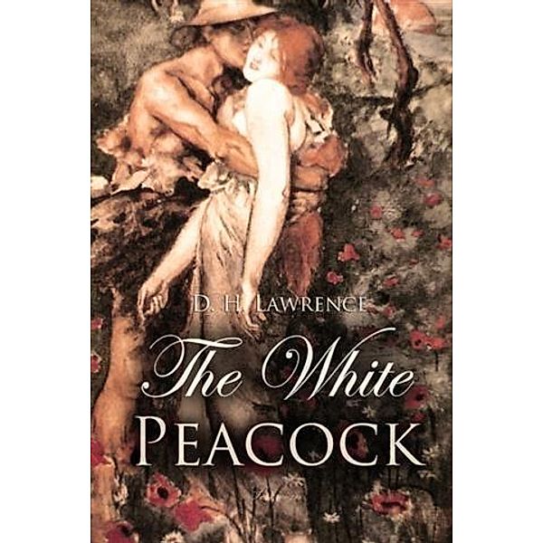 White Peacock, D. H Lawrence