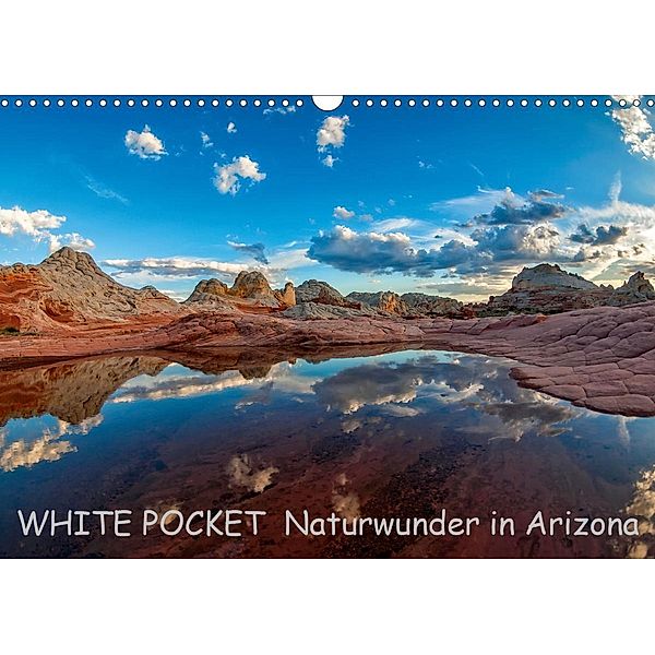 WHITE POCKET - Naturwunder in Arizona (Wandkalender 2020 DIN A3 quer), Rudolf Wegmann