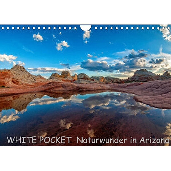 WHITE POCKET - Naturwunder in Arizona (Wandkalender 2022 DIN A4 quer), Rudolf Wegmann
