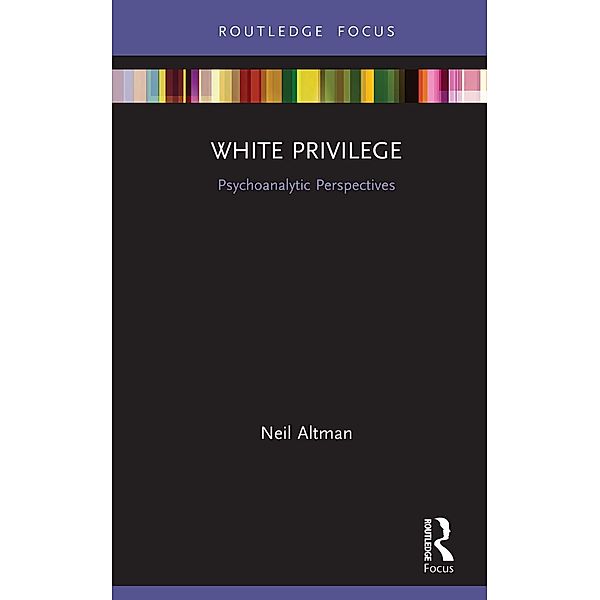 White Privilege, Neil Altman