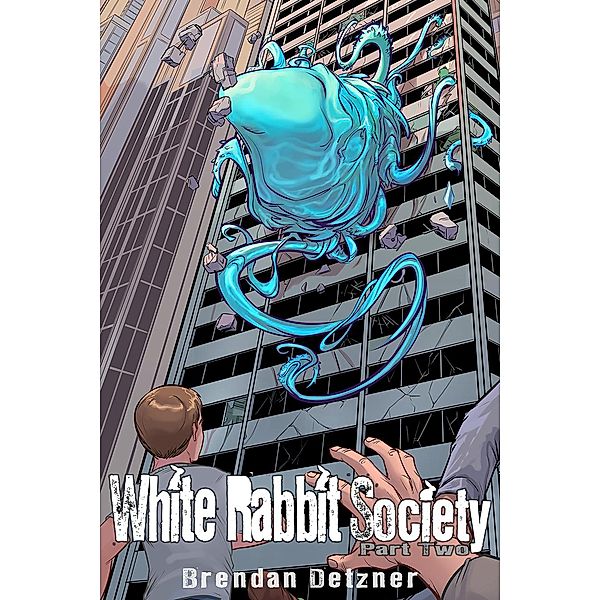 White Rabbit Society Part Two / White Rabbit Society, Brendan Detzner