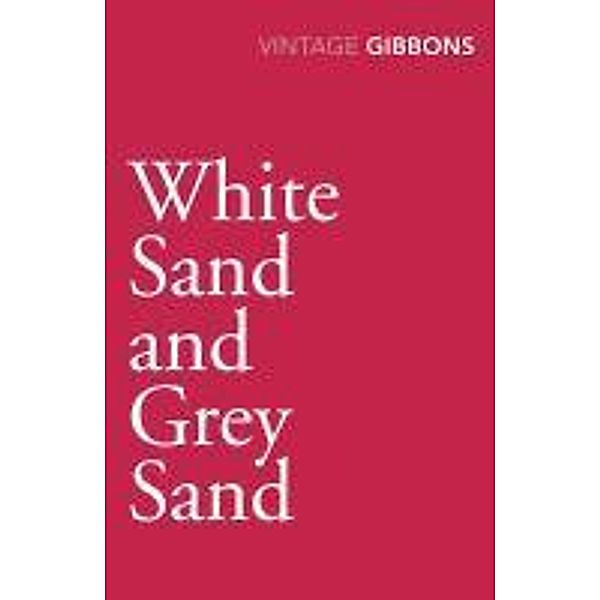 White Sand and Grey Sand, Stella Gibbons
