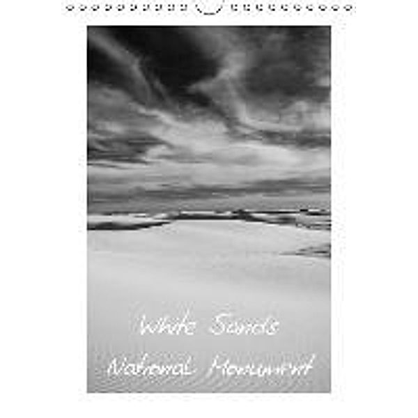 White Sands National Monument / CH-Version (Wandkalender 2015 DIN A4 hoch), Ralf Kaiser