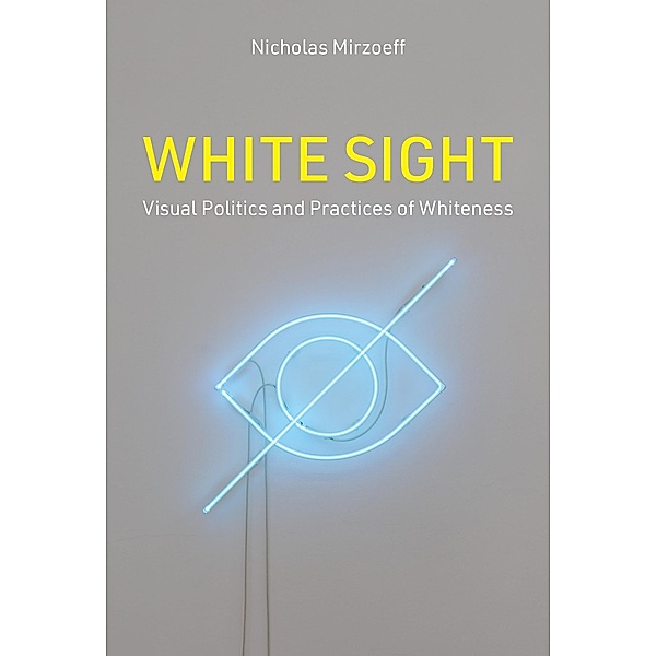 White Sight, Nicholas Mirzoeff