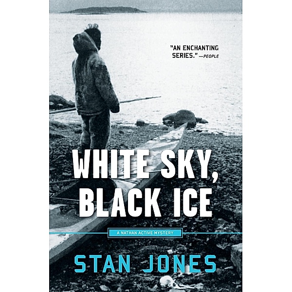 White Sky, Black Ice / A Nathan Active Mystery Bd.1, Stan Jones