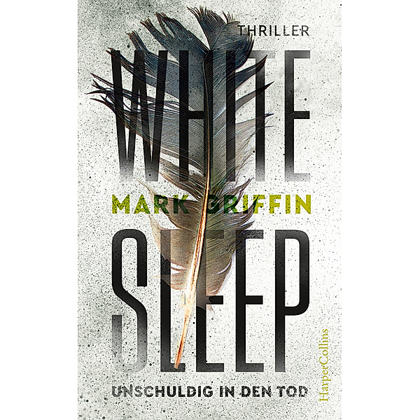 White Sleep - Unschuldig in den Tod / Holly Wakefield Bd.2, Mark Griffin