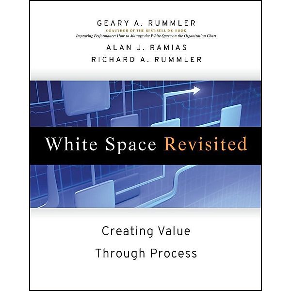 White Space Revisited, Geary A. Rummler, Alan Ramais, Richard A. Rummler