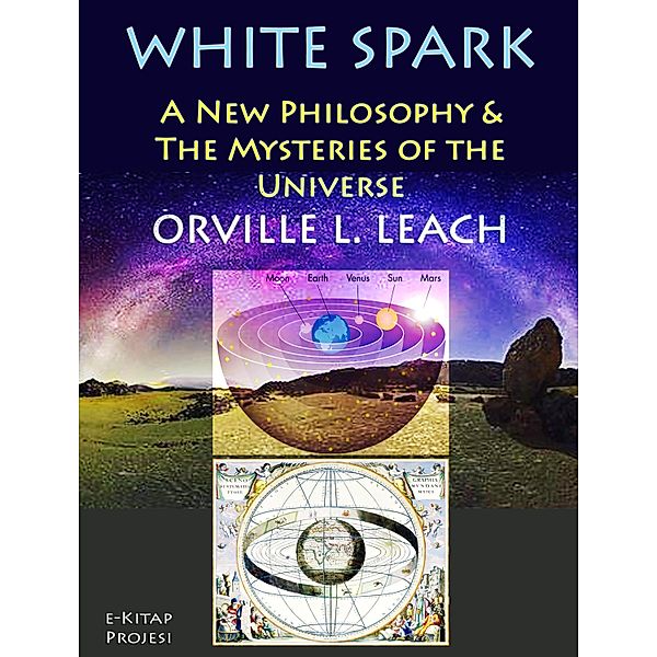 White Spark, Orville Livingston Leach