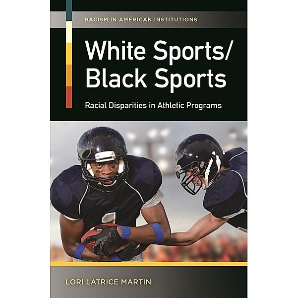 White Sports/Black Sports, Lori Latrice Martin