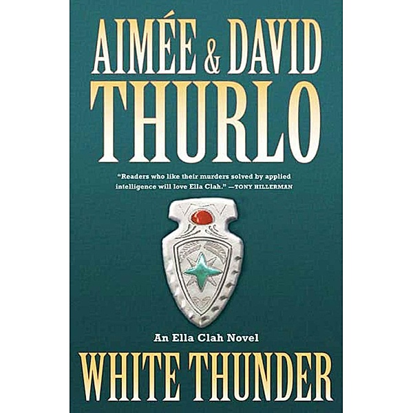 White Thunder / Ella Clah Bd.10, Aimée Thurlo, David Thurlo