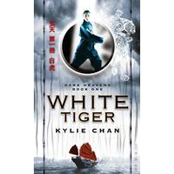 White Tiger / Dark Heavens Bd.1, Kylie Chan