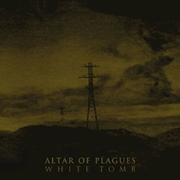White Tomb (Vinyl), Altar Of Plagues