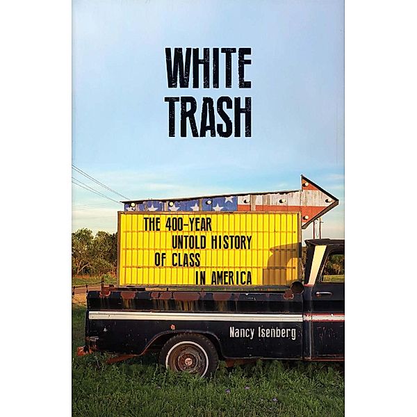 White Trash, Nancy Isenberg