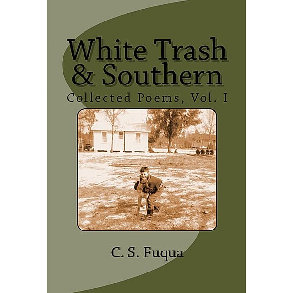 White Trash & Southern, C. S. Fuqua