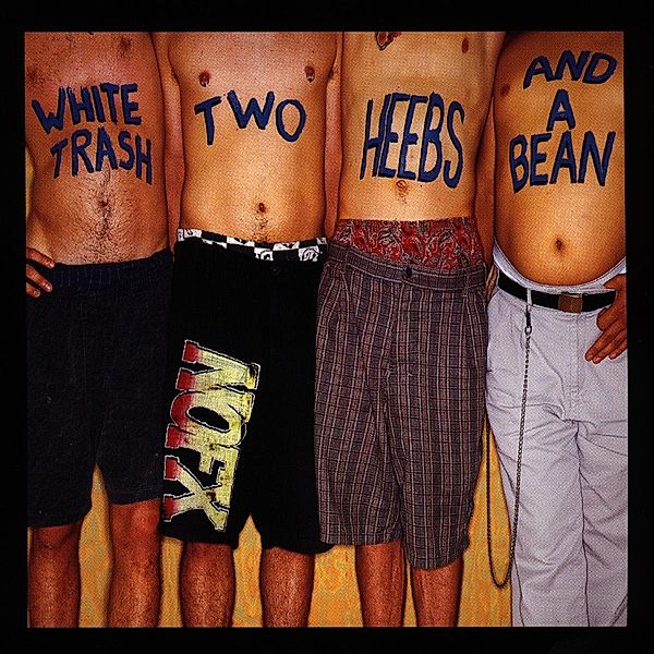 White Trash,Two Heebs And A Bean, Nofx