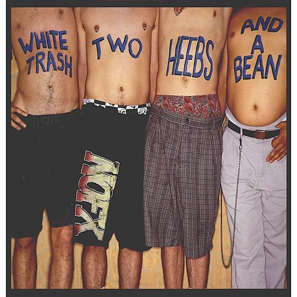 White Trash,Two Heebs And A Bean - Ltd. Us Edit. (Vinyl), Nofx