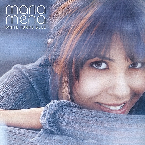 White Turns Blue (Vinyl), Maria Mena