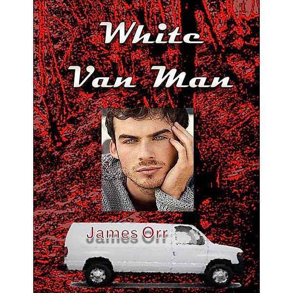 White Van Man, James Orr