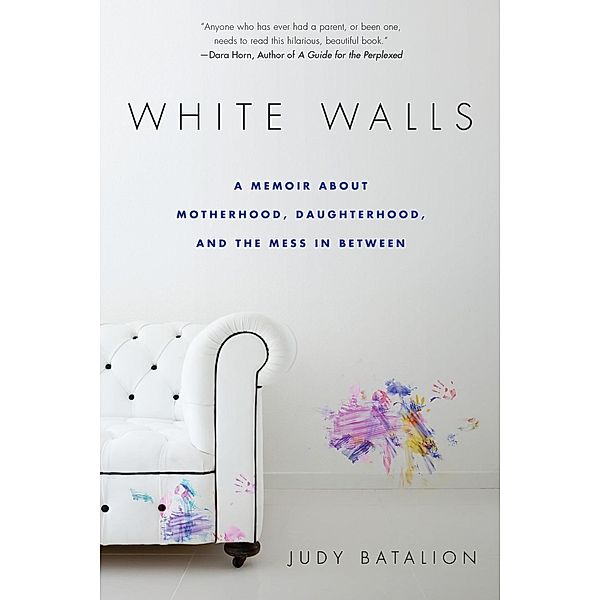 White Walls, Judy Batalion