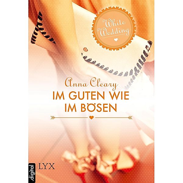 White Wedding - Im Guten wie im Bösen, Anna Cleary