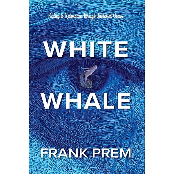 White Whale, Frank Prem