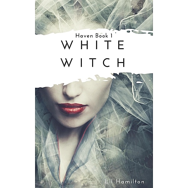 White Witch (Haven, #1) / Haven, Nikki M Albert, Lil Hamilton