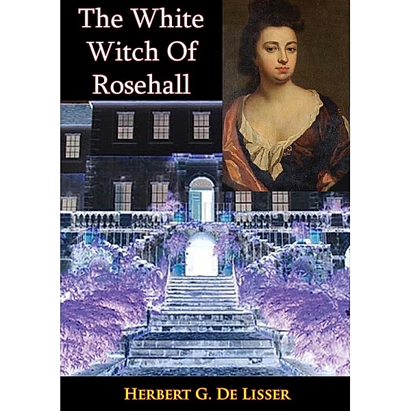 White Witch Of Rosehall, Herbert G. de Lisser