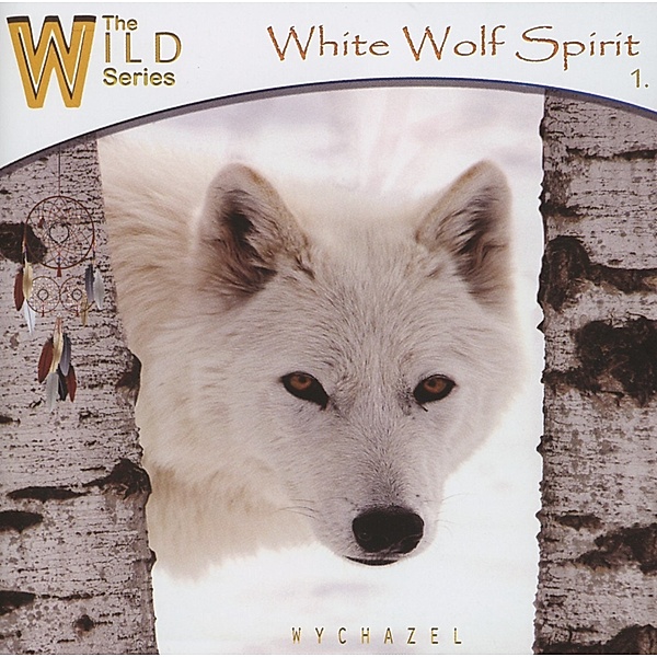 White Wolf Spirit, Wychazel