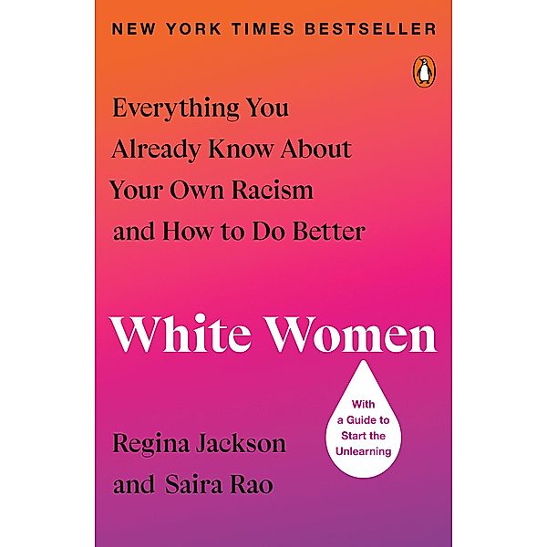 White Women, Regina Jackson, Saira Rao