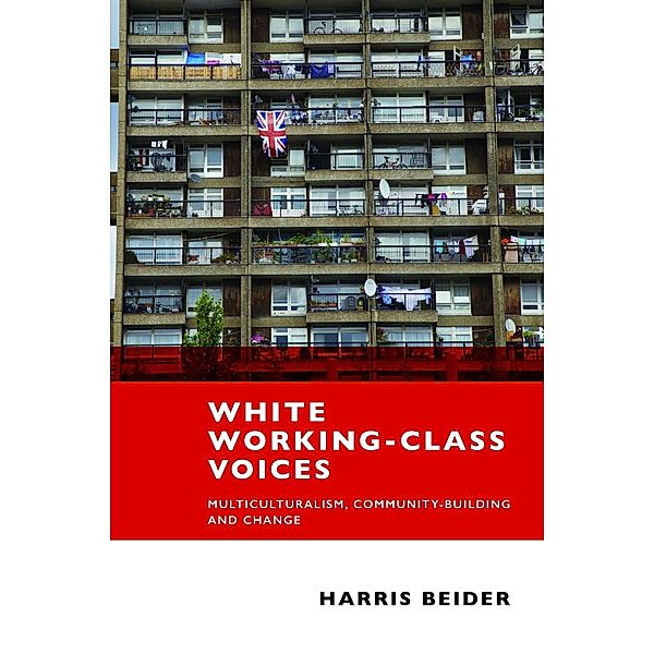 White Working-Class Voices, Harris Beider