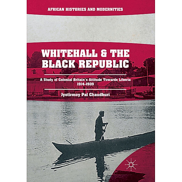 Whitehall and the Black Republic, Jyotirmoy Pal Chaudhuri