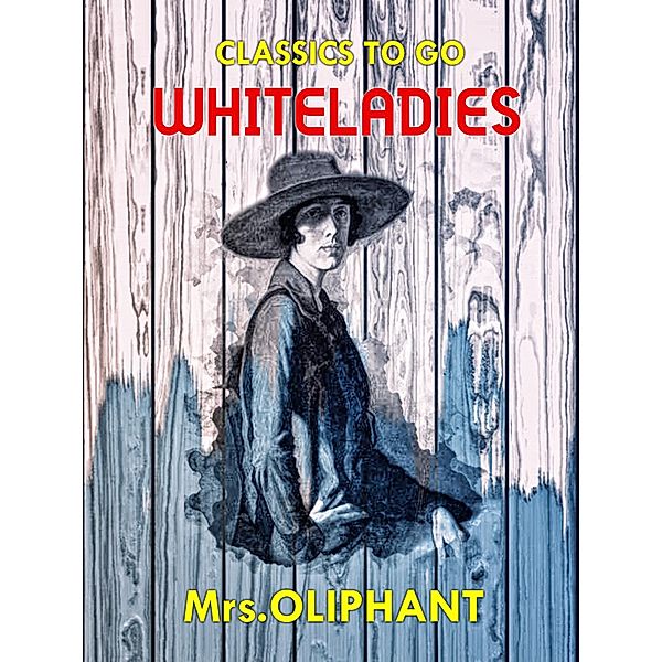 Whiteladies, Margaret Oliphant