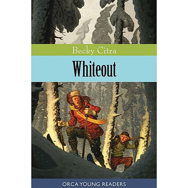 Whiteout / Orca Book Publishers, Becky Citra