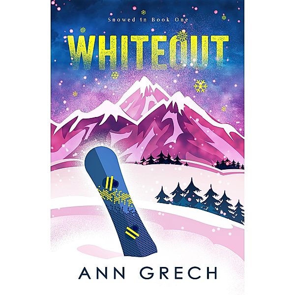 Whiteout (Snowed In, #1) / Snowed In, Ann Grech