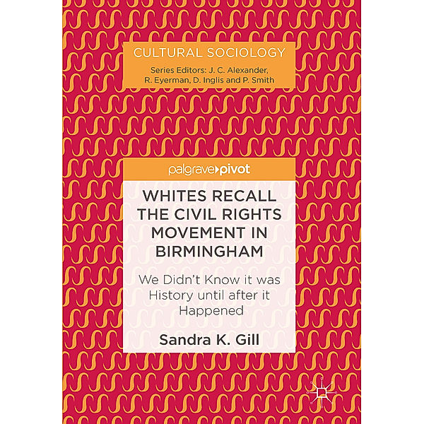 Whites Recall the Civil Rights Movement in Birmingham, Sandra Gill