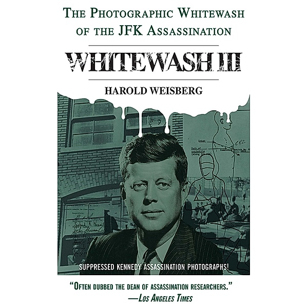 Whitewash III, Harold Weisberg