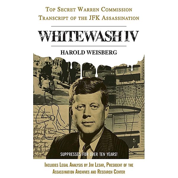 Whitewash IV, Harold Weisberg