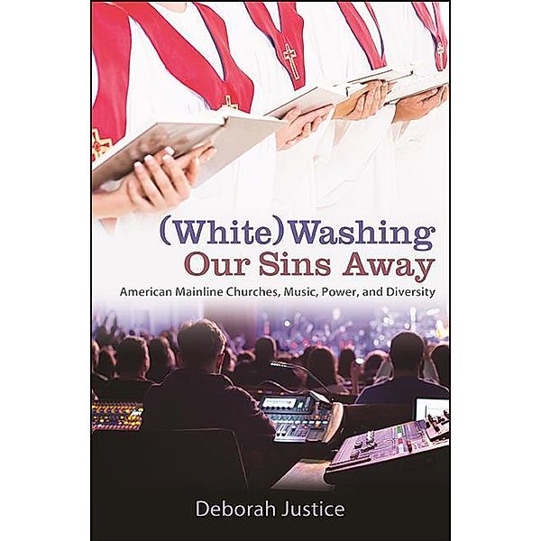 (White)Washing Our Sins Away, Deborah Justice