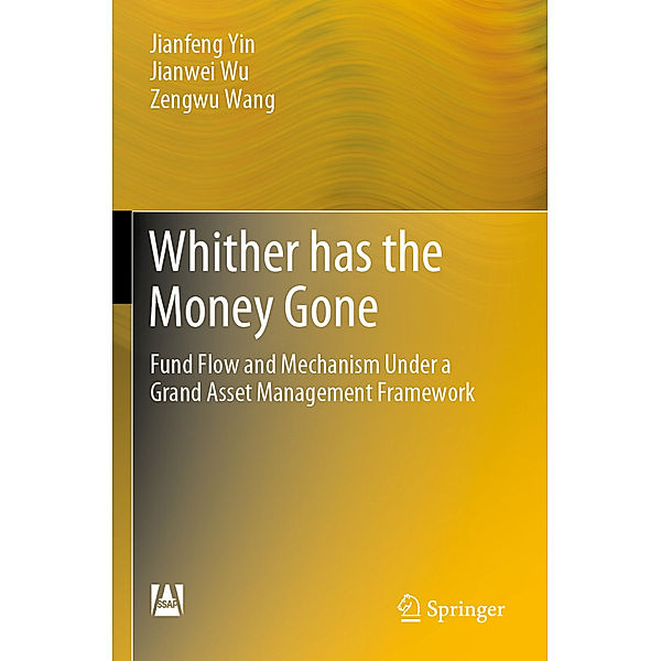 Whither has the Money Gone, Jianfeng Yin, Jianwei Wu, Zengwu Wang