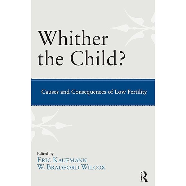 Whither the Child?, Eric P. Kaufmann, W. Bradford Wilcox