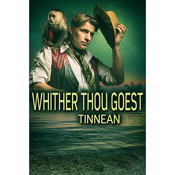 Whither Thou Goest, Tinnean