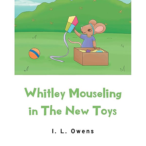Whitley Mouseling in The New Toys, I. L. Owens