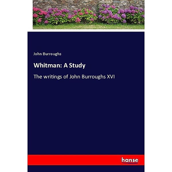Whitman: A Study, John Burroughs