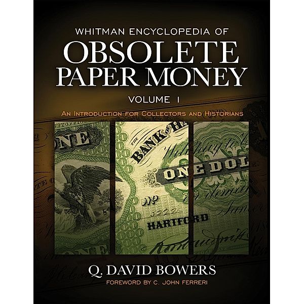 Whitman Encyclopedia of Obsolete Paper Money, Q. David Bowers